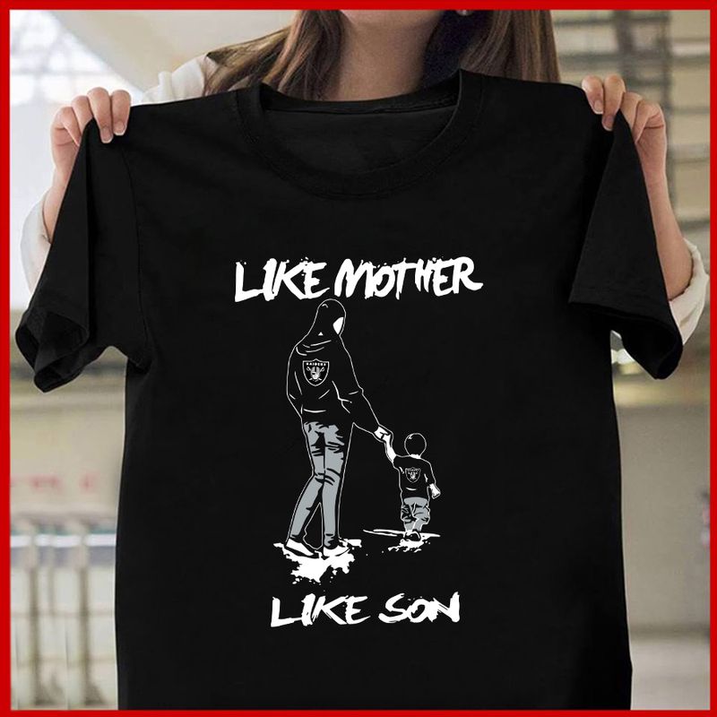 Las Vegas Raiders Like Mother Like Son T-shirt