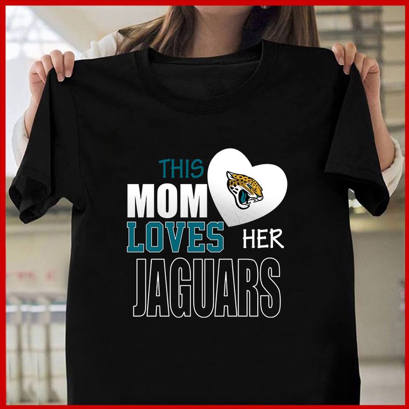 Jacksonville Jaguars Mom Loves Mother's Day T-shirt